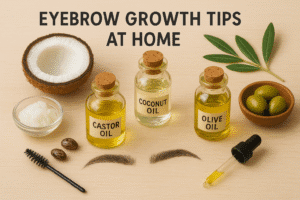 Eyebrow growth tips at home using natural oils like castor oil, coconut oil, and olive oil for fuller and thicker brows.